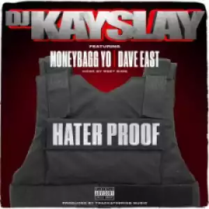 DJ Kay Slay - Hater Proof (feat. Dave East, Moneybagg Yo & Meet Sims)